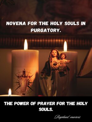 cover image of Novena for the Holy Souls in Purgatory.